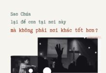 SAO CHÚA LẠI ĐỂ CON NƠI NÀY MÀ KHÔNG PHẢI NƠI KHÁC TỐT HƠN?