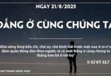 ĐẤNG Ở CÙNG CHÚNG TA-21/8/25