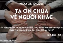 TẠ ƠN CHÚA VỀ NGƯỜI KHÁC -31/10/25