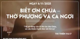 BIẾT ƠN CHÚA- THỜ PHƯỢNG VÀ CA NGỢI-6/11/25