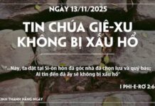 TIN CHÚA GIÊ-XU KHÔNG BỊ XẤU HỔ-13/11/25