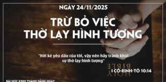 TRỪ BỎ VIỆC THỜ LẠY HÌNH TƯỢNG-24/11/25