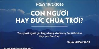 CON NGƯỜI HAY ĐỨC CHÚA TRỜI? -10/2/26