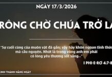 TRÔNG CHỜ CHÚA TRỞ LẠI-17/3/26