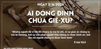 AI ĐÓNG ĐINH CHÚA GIÊ-XU-3/4/26