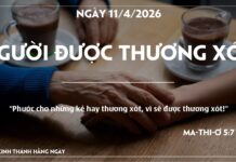 NGƯỜI ĐƯỢC THƯƠNG XÓT-11/4/26