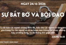 SỰ BẮT BỚ VÀ BỘI ĐẠO-24/4/26