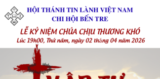 CHƯƠNG TRÌNH LỄ KỶ NIỆM CHÚA CHỊU THƯƠNG KHÓ (2/4/26)