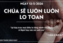 CHÚA SẼ LUÔN LUÔN LO TOAN-13/5/26
