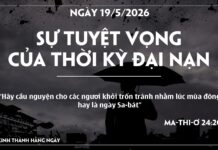 SỰ TUYỆT VỌNG CỦA THỜI KỲ ĐẠI NẠN-19/5/26