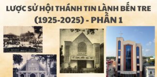 LƯỢC SỬ HỘI THÁNH TIN LÀNH BẾN TRE (PHẦN 1)