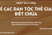 ĐỂ CÁC DÂN TỘC THẾ GIAN BIẾT CHÚA-24/6/26