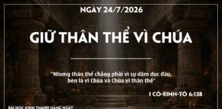 GIỮ THÂN THỂ VÌ CHÚA-24/7/26