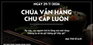 CHÚA VẪN HẰNG CHU CẤP LUÔN-29/7/26