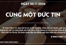 CÙNG MỘT ĐỨC TIN-30/7/26