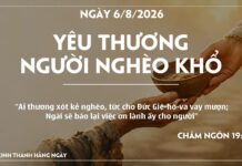 YÊU THƯƠNG NGƯỜI NGHÈO KHỔ-6/8/26