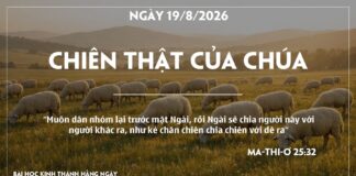 CHIÊN THẬT CỦA CHÚA-19/8/26