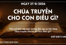 CHÚA TRUYỀN CHO CON ĐIỀU GÌ?-27/8/26