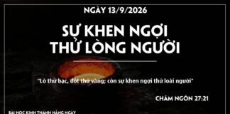SỰ KHEN NGỢI THỬ LÒNG NGƯỜI-13/9/26