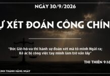 SỰ XÉT ĐOÁN CÔNG CHÍNH-30/9/26
