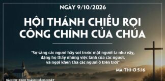 HỘI THÁNH CHIẾU RỌI CÔNG CHÍNH CỦA CHÚA-9/10/26