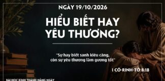 HIỂU BIẾT HAY YÊU THƯƠNG? -19/10/26