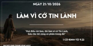 LÀM VÌ CỚ TIN LÀNH-21/10/26